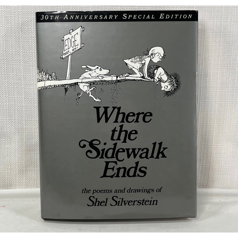Where the Sidewalk Ends Shel Silverstein 30th Anniversary Special Edition HC